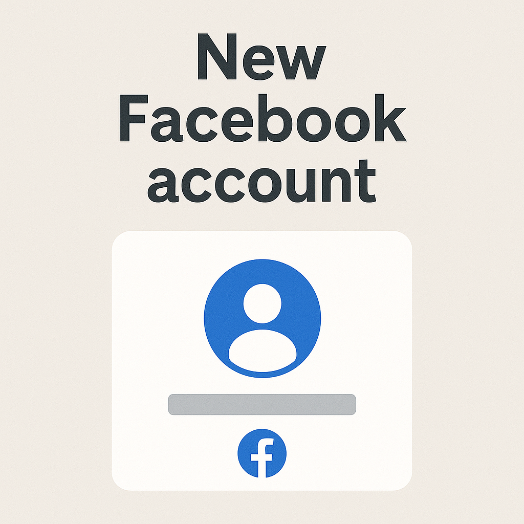 New Facebook Account