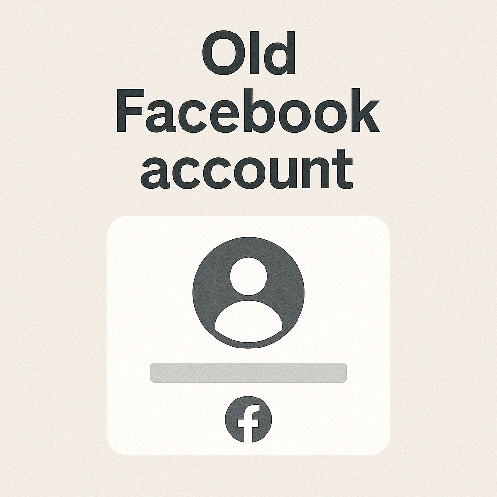 OLD Facebook Account